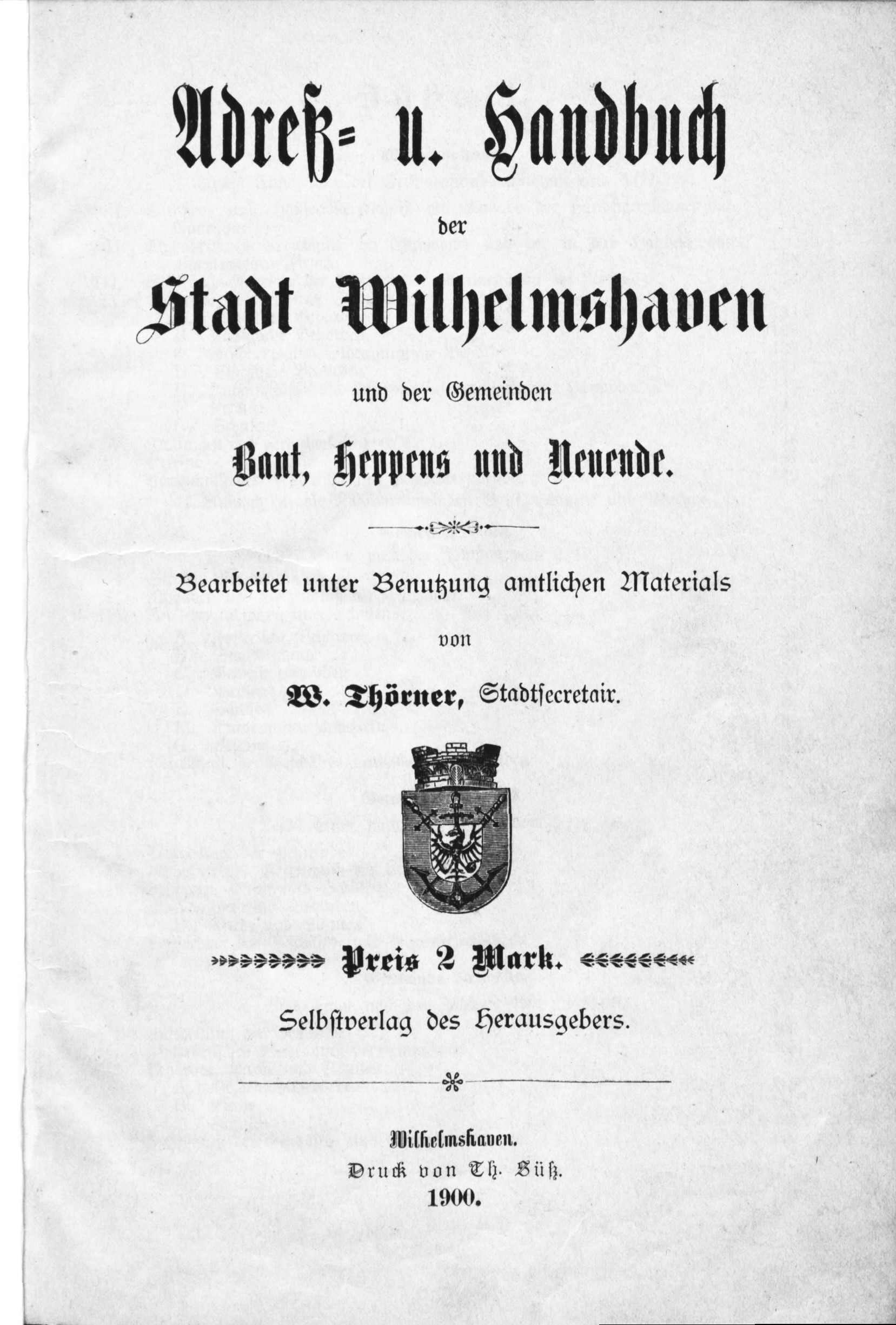 Adreß- und Handbuch der Stadt Wilhelmshaven und der Gemeinden Bant, Heppens und Neuende 1900